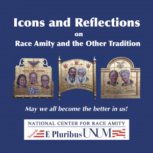 Icons and Reflections on Race Amity and the Other Tradition